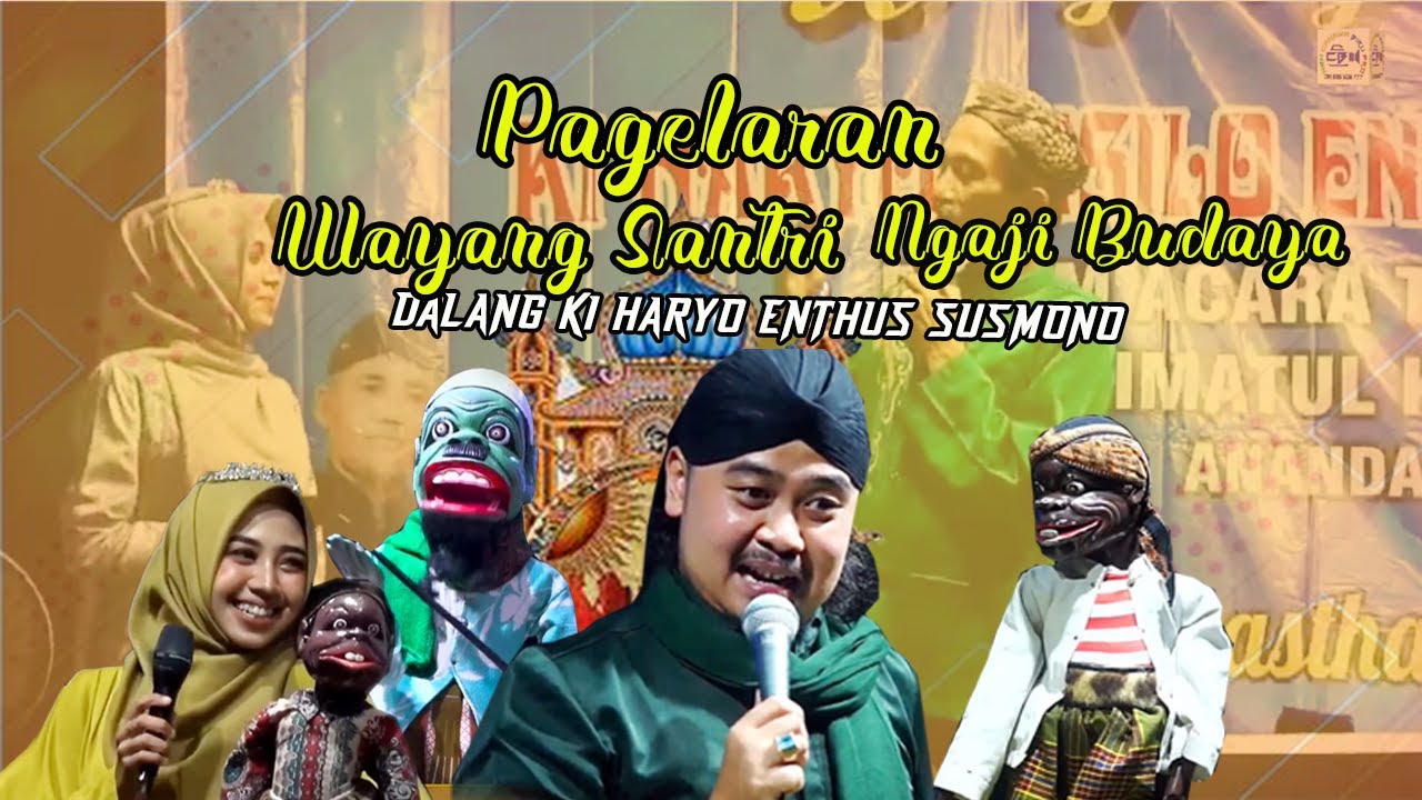 WAYANG SANTRI NGAJI BUDAYA | KI HARYO ENTHUS SUSMONO