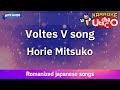 Voltes V No Uta Voltes V Song Horie Mitsuko Romaji Karaoke With Guide Voltes V No Uta Voltes V Song Horie Mitsuko Romaji Karaoke With Guide