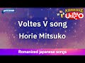 Voltes V no uta – Horie Mitsuko (Romaji Karaoke with guide)