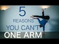 5 REASONS you can't ONE ARM HANDSTAND