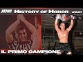 Il primo campione roh  history of honor 001