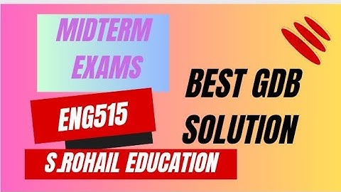 Eng515 || GDB Solution || Perfect solution by @S.Rohail Education