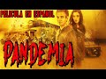 Pandemia - Max Peliculas - Peliculas Accion En Español