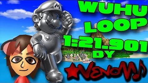 [MK7] Wuhu Loop Personal Record - 1:21.901 by ★VέήσM♪