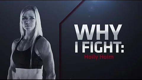 UFC 184: Why I Fight - Holly Holm