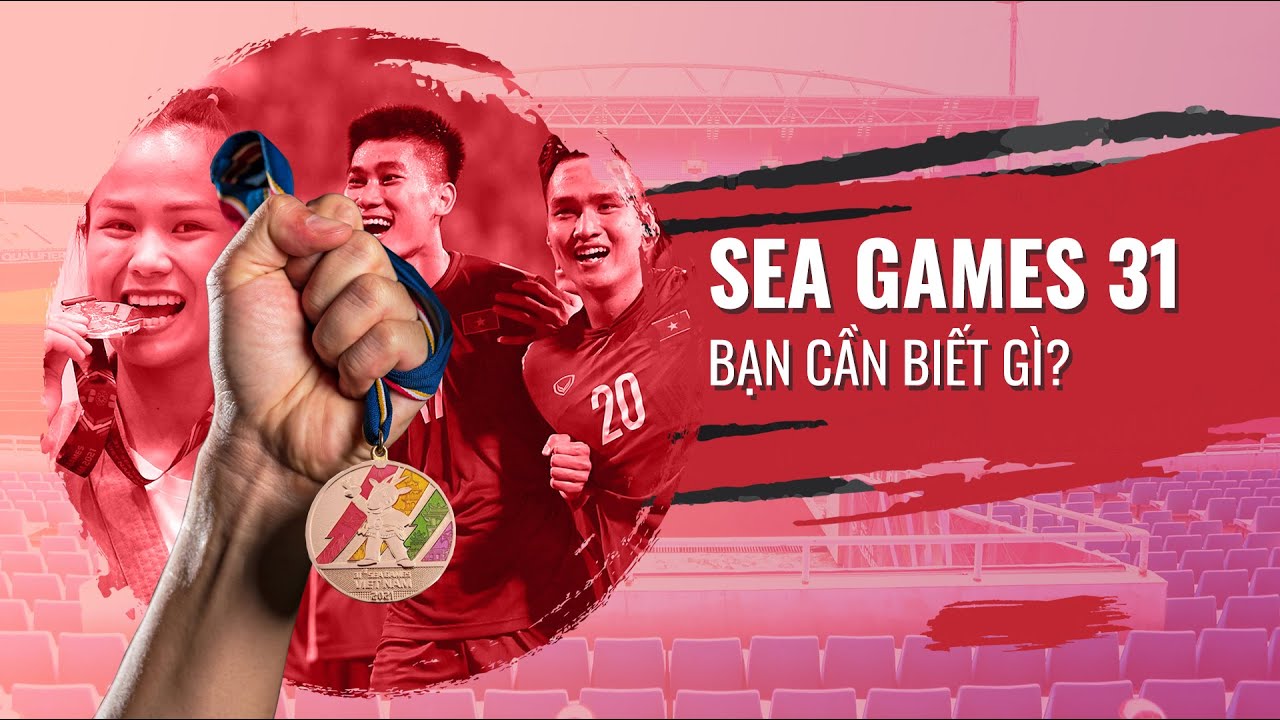 SEA Games 31: Bạn cần biết gì? [Số 6] | VTC Now