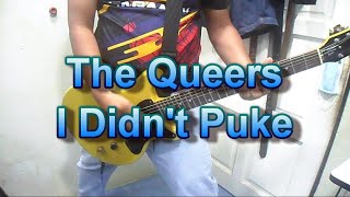 Video thumbnail of "The Queers - I Didn't Puke (Guitar Cover)"