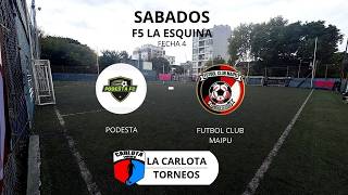 Podesta 8 vs 6 Futbol Club Maipu - Fecha 4 Cat "B"  Apertura - F5 Sábados La Esquina
