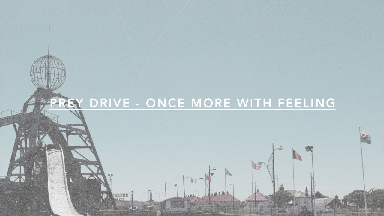 Prey Drive - 'Once More With Feeling' Album Preview