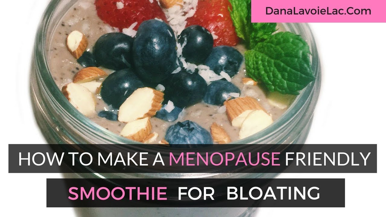 How To Make A Menopause Friendly Smoothie For Bloating YouTube