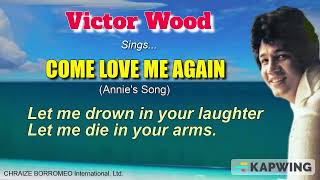 COME LOVE ME AGAIN - Victor Wood (w/Lyrics)