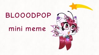 BLOODPOP // mini meme (пробный)