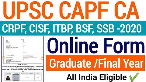 UPSC CAPF CA Online Form 2020| How To Fill UPSC CAPF CA Online Application 2020| UPSC CAPF CA 2020 !