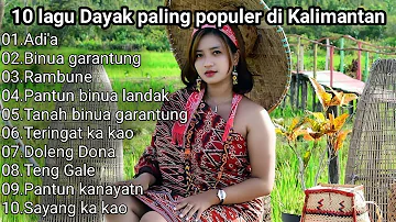 10 Lagu Dayak paling populer di Kalimantan