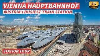 【4K】Vienna Hauptbahnhof - Austria's Busiest Railway Station - With Captions【CC】