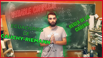ECUACIONES DE CAUCHY RIEMANN Y REGLA DE LA CADENA | ANÁLISIS DE VARIABLE COMPLEJA | MR PLANCK
