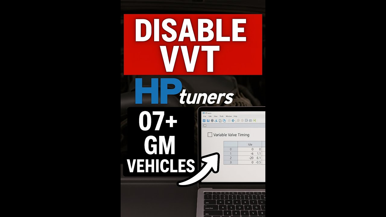 How to Disable VVT with HP Tuners (07+ GM) – Step-by-Step Tutorial ...