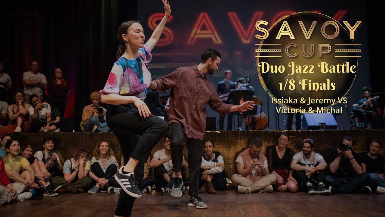 Savoy Cup 2023 - Duo Jazz Battle 1/8 Finals - Issiaka & Jeremy VS Victoria & Michal
