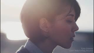 Kina Grannis - Can't Help Falling In Love (Piano Version)  Stream