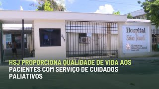 HSJ PROPORCIONA QUALIDADE DE VIDA AOS PACIENTES COM SERVIÇO DE CUIDADOS PALIATIVOS screenshot 5