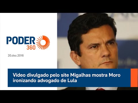 Vídeo divulgado pelo site Migalhas mostra Moro ironizando advogado de Lula - 20.dez.2016