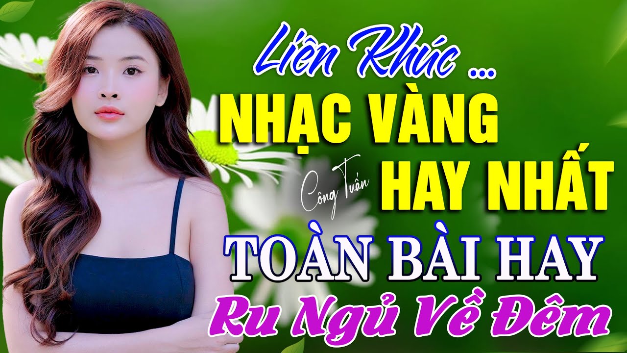 BOLERO TUYỂN CHỌN - NHẠC LÍNH CÔNG TUẤN 2025 - Nhạc Vàng Xưa TOÀN BÀI HAY GÂY NGHIỆN Giọng Ca Độc Lạ