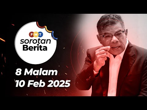 Sorotan Berita: 8 malam, 10 Februari 2025