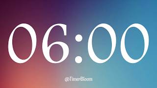 6‑Minute Focus Timer ⏱️ | Cozy Lofi Relaxation • Gradient Animation • Study &amp; Reset | Timer Bloom
