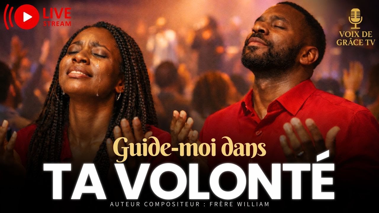 🔊 Guide-moi dans Ta volonté | Adoration d’abandon et de direction divine
