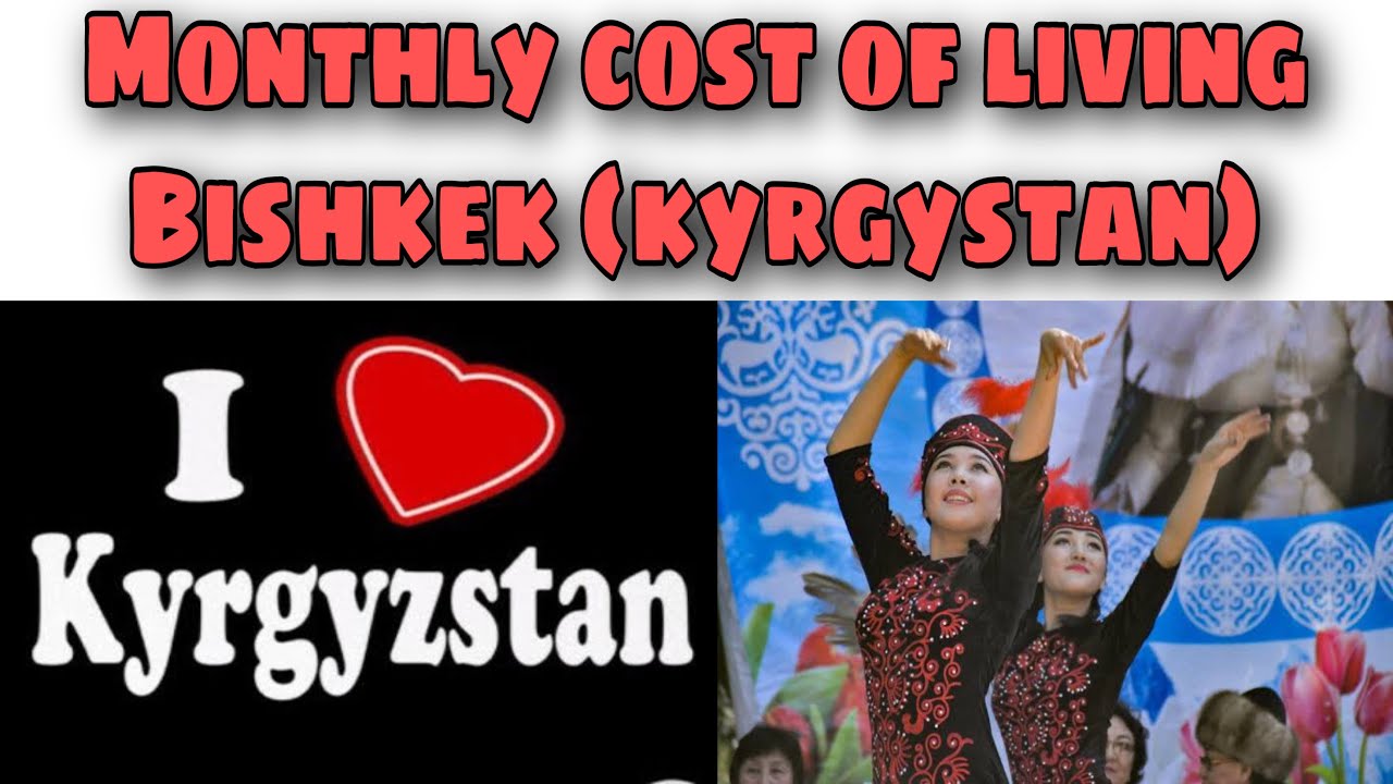 Monthly cost of living in Bishkek (Kyrgyzstan) || Expense Tv - YouTube