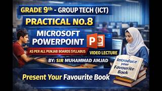 Famous Class 9 ICT Practical No. 8 | Favorite Book Presentation in Microsoft PowerPoint | Punjab Board 2026 Profile