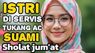 Suami tidak di rumah ‼️ Suami Berangkat Jum'at, Istri Malah Di servis sama Tukang Servis AC,Di kamar