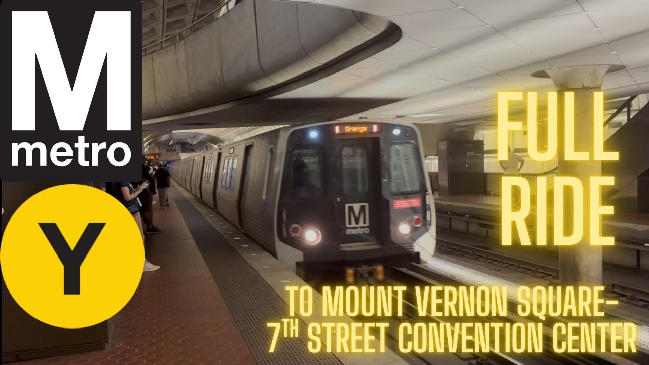 WMATA Yellow Metro Line (Y): Full Ride to Mount Vernon Square-7th Street Convention Center