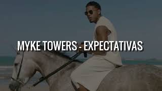 Myke Towers - EXPECTATIVAS
