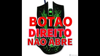 Botao Direito Do Mouse Nao Abre Soluçao Para Este Problema