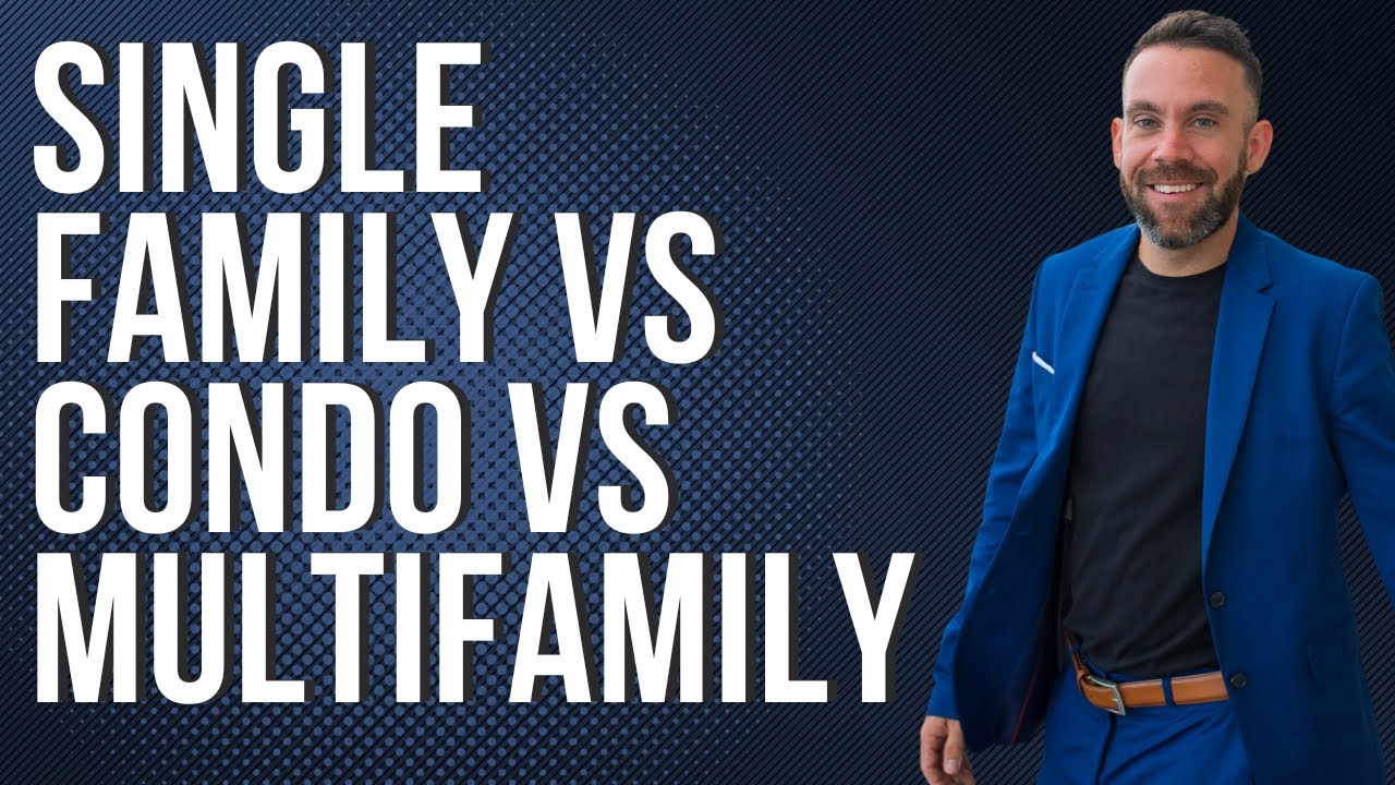 Single Family Home VS Condo VS Multifamily Which style of property is best for you? YouTube