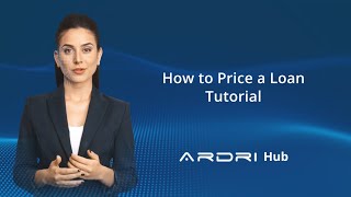 How to Price a Loan Tutorial | ARDRI Hub