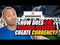 How Does The Federal Reserve Create Currency? | How Does The FED Print Money From Thin Air