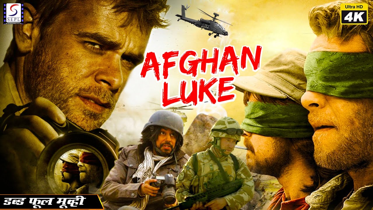 Afghan Luke – Latest Hollywood Hindi Dubbed Superhit Full 4K Movie – Nick Stahl, Nicolas Wright