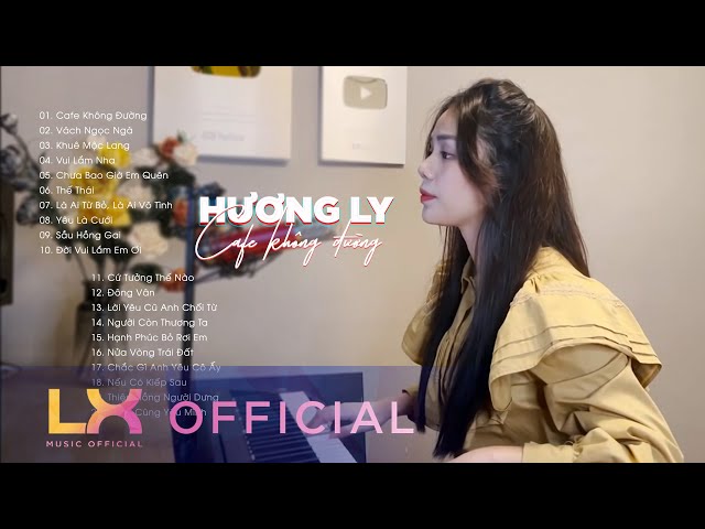 Nhạc Cover 2024 - Cafe Không Đường, Vách Ngọc Ngà, Khuê Mộc Lang | Tuyển Tập Hương Ly Hay Nhất class=