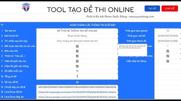 Hướng dẫn sử dụng Tool tạo đề thi Online | BOT Trắc nghiệm | Phạm Quốc Đông | www.quocdong.com