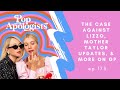 175: Lizzo Accusations 🍌 Mother Taylor Updates 💵🚚 & Lauren's Gwyneth Apology Tour Continues