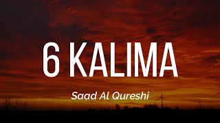 6 Kalimas Recitation by Saad Al Qureshi with English Translation and Transliteration | Heaven Quran screenshot 2