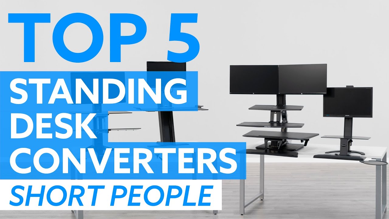 Top 5 Sit Stand Desk Converters For Short People Youtube