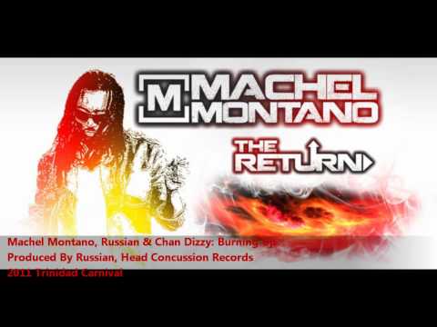 New Machel Montano: BURNING UP w.Russian & Chan [2...