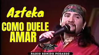 Video thumbnail of "1997 - Grupo Azteka - Como duele amar - En Vivo - Grupo Azteca Mexico"