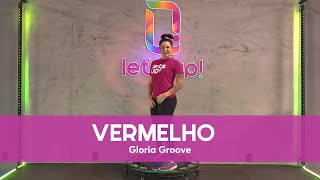 Let's Up! Coreografias - Vermelho (Gloria Groove)