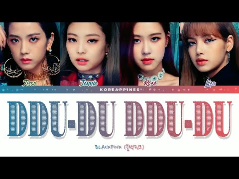 BLACKPINK (블랙핑크) - 'DDU-DU DDU-DU' (뚜두뚜두) Lyrics [Color Coded_Han_Rom_Eng_가사]