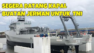 SHOPPING AGAIN, GERMANY IS READY TO SHIP THE NEWEST KRI ORDERED BY INDONESIA