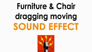 Furniture or Chair Dragged On Floor Sound Effect ♪